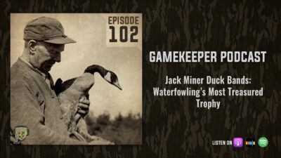 EP:102 | Jack Miner Duck Bands: Waterfowling’s Most Treasured Trophy