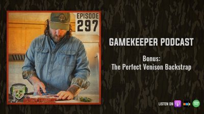 EP:297 | Bonus: The Perfect Venison Backstrap